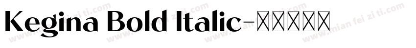Kegina Bold Italic字体转换